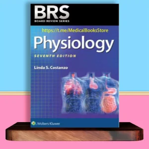English Full Color Brs Physiology (Board Review Series), Seventh Edition – Digital Edition