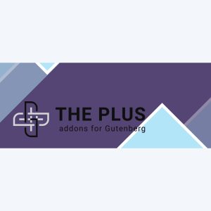 Gutenberg Blocks The Plus Addons for Gutenberg Block Editor