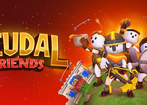 Feudal Friends