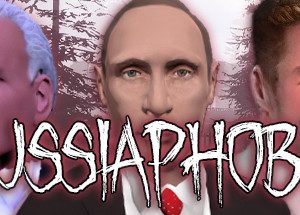 RUSSIAPHOBIA