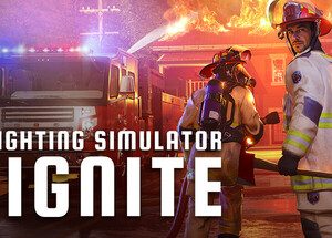 Firefighting Simulator: Ignite