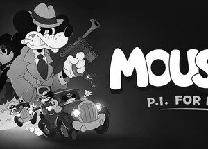 MOUSE: P.I. For Hire