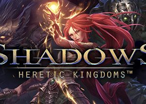Shadows: Heretic Kingdoms
