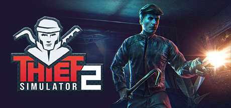 Thief Simulator 1 + 2