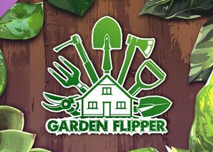 Garden Flipper
