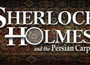 Sherlock Holmes: The Mystery of the Persian Carpet
