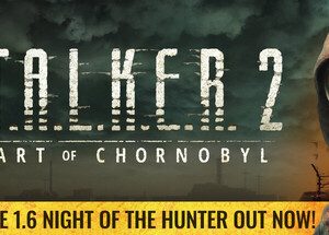 S.T.A.L.K.E.R. 2: Heart of Chornobyl